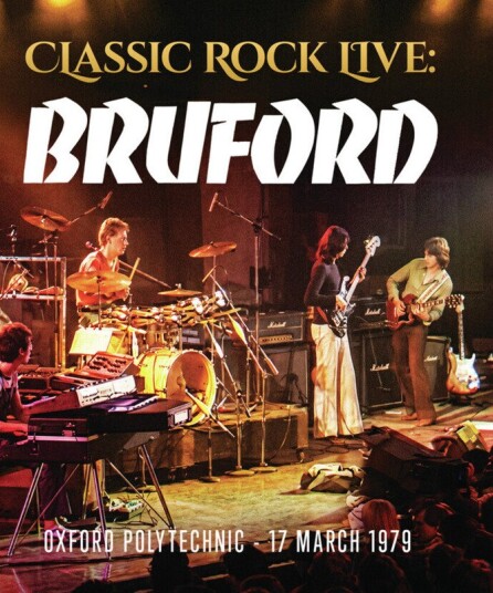 Classic Rock Live: Bruford Bluray