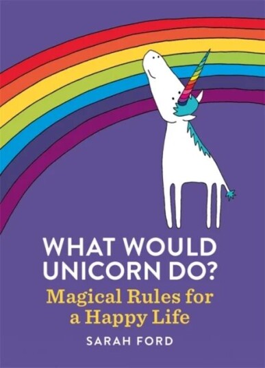 What Would Unicorn Do? Av Sarah Ford