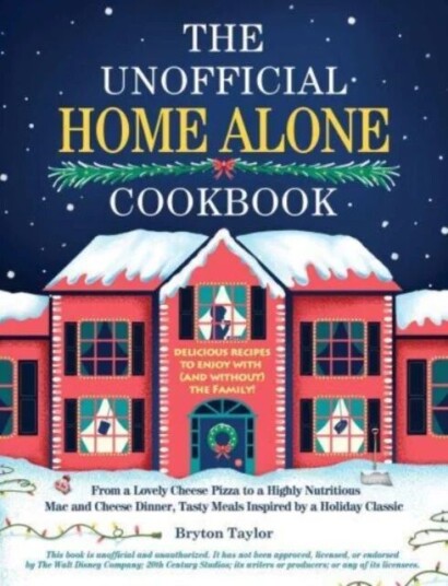 The Unofficial Home Alone Cookbook Av Bryton Taylor