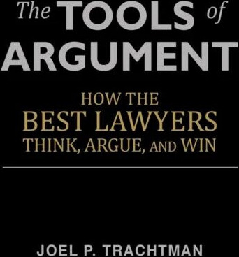 The Tools Of Argument Av Professor Of International Law Joel P (Tufts University) Trachtman
