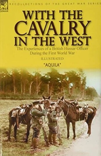 With The Cavalry In The West Av Aquila