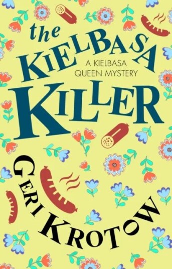 The Kielbasa Killer Av Geri Krotow