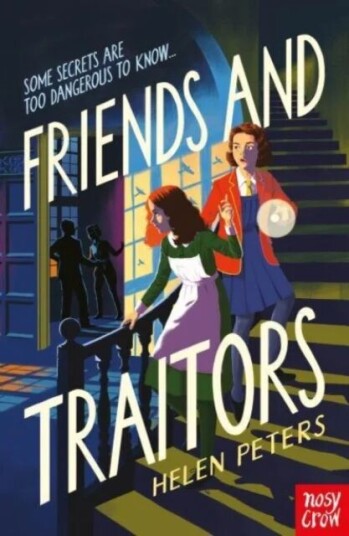 Friends And Traitors Av Helen Peters Friends And Traitors Av Helen Peters