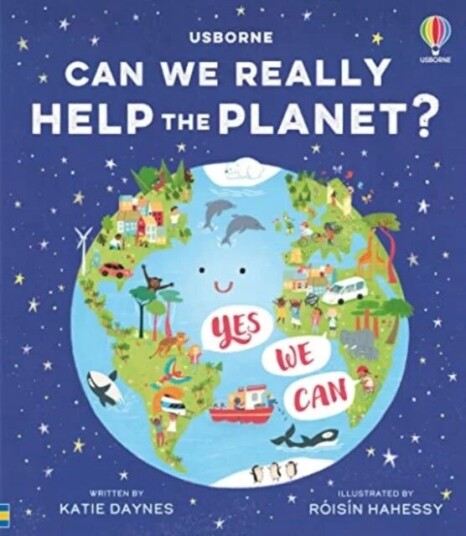 Can We Really Help The Planet? Av Katie Daynes Can We Really Help The Planet? Av Katie Daynes
