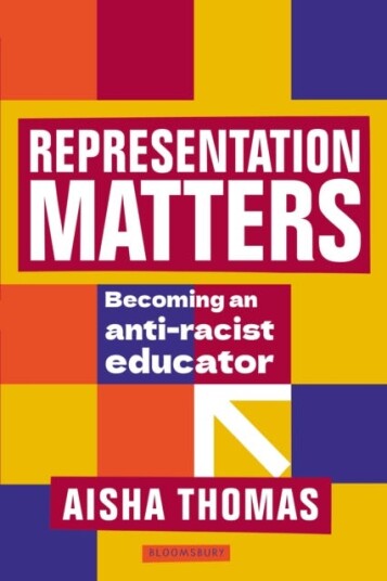 Representation Matters Becoming an antiracist educator
