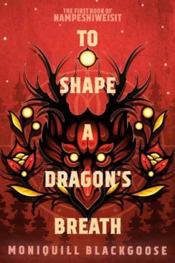 To Shape A Dragon'S Breath Av Moniquill Blackgoose