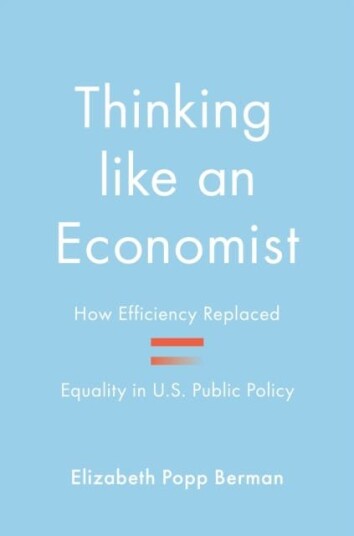 Thinking Like An Economist Av Elizabeth Popp Berman