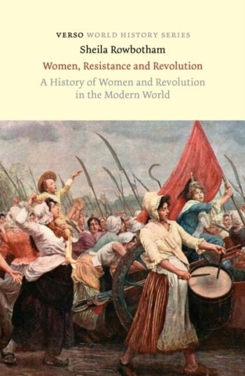 Women Resistance and Revolution Women Resistance and Revolution
