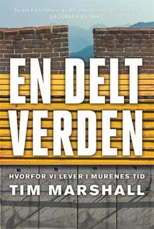 En Delt Verden Av Tim Marshall En Delt Verden Av Tim Marshall