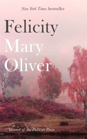 Felicity Av Mary Oliver