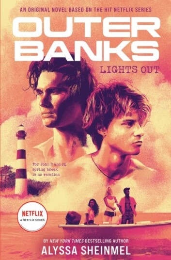 Outer Banks: Lights Out Av Alyssa Sheinmel Outer Banks: Lights Out Av Alyssa Sheinmel