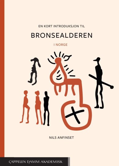 En Kort Introduksjon Til Bronsealderen Av Nils Anfinset