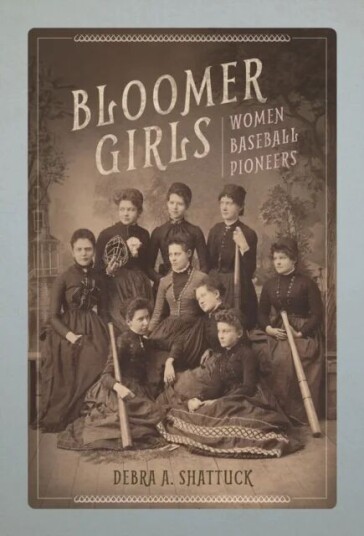 Bloomer Girls Av Debra A Shattuck