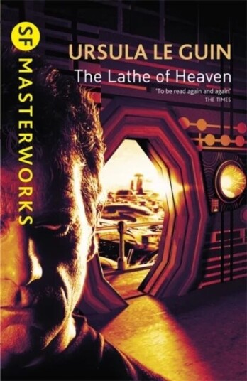 The Lathe Of Heaven Av Ursula K. Le Guin