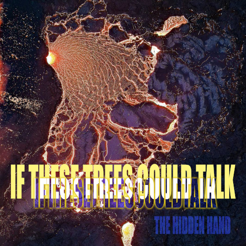 If These Trees Could Talk The Hidden Hand CD