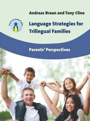 Language Strategies for Trilingual Families  Parents' Perspectives