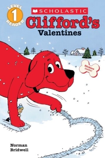 Clifford''s Valentines (Scholastic Reader, Level 1) Clifford''s Valentines (Scholastic Reader, Level 1)