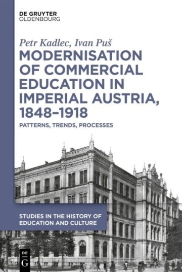 Modernisation of Commercial Education in Imperial Austria, 1848–1918