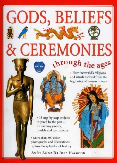 Gods Beliefs and Ceremonies Gods Beliefs and Ceremonies