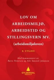 Lov om arbeidsmiljø, arbeidstid og stillingsvern mv. (arbeidsmiljøloven)