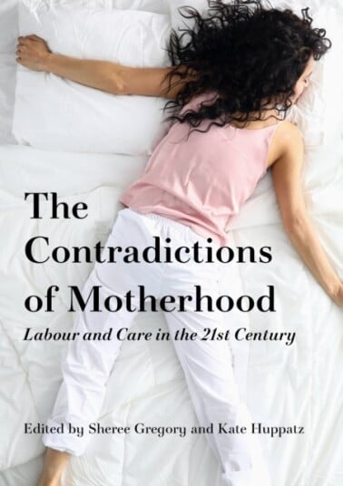 Motherhood Labour and Care in the 21st Century