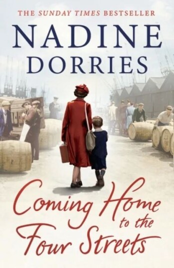 Coming Home To The Four Streets Av Dorries Nadine Dorries