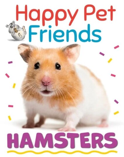 Happy Pet Friends: Hamsters Av Izzi Howell