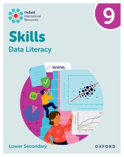 Oxford International Skills: Data Literacy: Practice Book 9 Oxford International Skills: Data Literacy: Practice Book 9