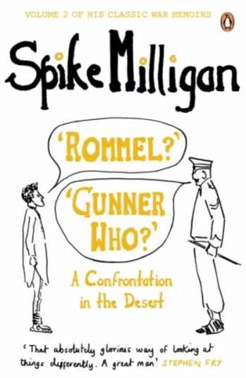 'Rommel?' 'Gunner Who?' Av Spike Milligan