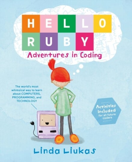 Hello Ruby: Adventures In Coding Av Linda Liukas