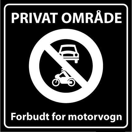 Skilt   Privatrettslig   Forbudt for motorvogn