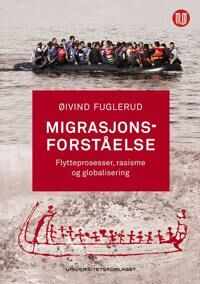 Migrasjonsforståelse Av Øivind Fuglerud