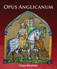 Opus Anglicanum Av Tany Bentham