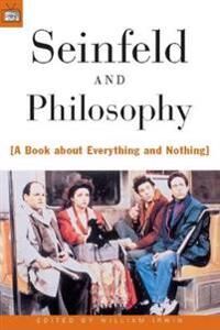 Seinfeld And Philosophy Seinfeld And Philosophy