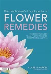 The Practitioner'S Encyclopedia Of Flower Remedies Av Clare G Harvey