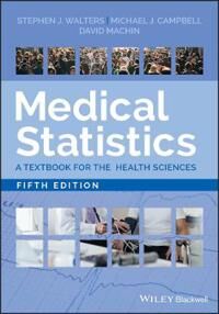 Medical Statistics. 5th Edition Av Stephen J. Walters, Michael J. Campbell,  Machin