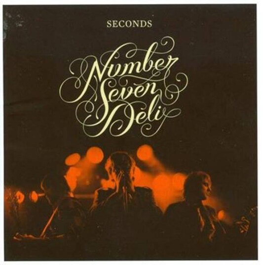 Number Seven Deli Seconds CD Number Seven Deli Seconds CD