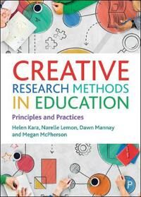 Creative Research Methods In Education Av Helen (Director We Research It Ltd.) Kara, Lemon