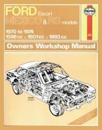 Ford Escort Mk I Mexico, Rs 1600 & Rs 2000 (70 - 74) Haynes Repair Manual Av Haynes Publishing