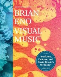Brian Eno: Visual Music Av Christopher Scoates