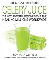 Medical Medium Celery Juice Av Anthony William Medical Medium Celery Juice Av Anthony William