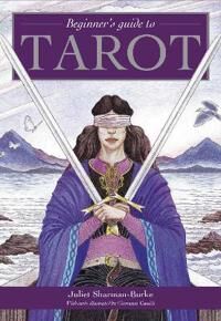 SharmanBurke, Juliet Beginner's Guide to Tarot SharmanBurke, Juliet Beginner's Guide to Tarot