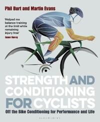 Strength And Conditioning For Cyclists Av Phil Burt, Martin Evans