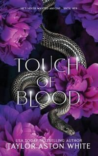 Taylor White, Taylor Aston Touch of Blood Special Edition (1838334793)
