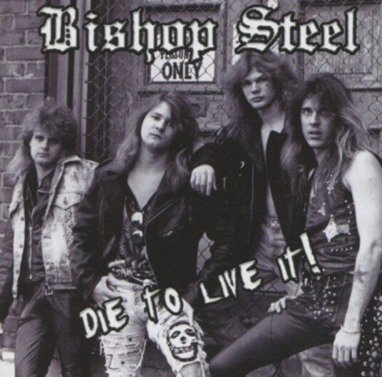 Bishop Steel Die To Live It CD