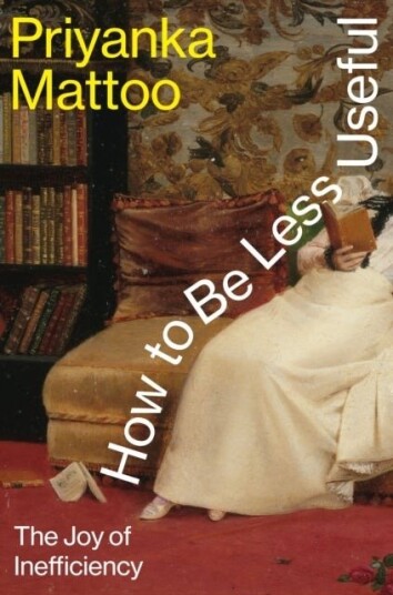 How to Be Less Useful