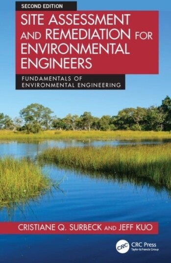 Site Assessment and Remediation for Environmental Engineers