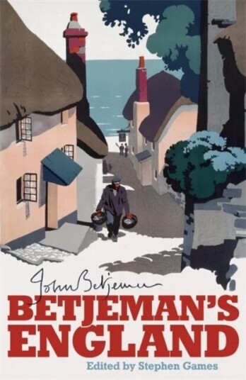 Betjeman'S England Av Stephen Games, John Betjeman