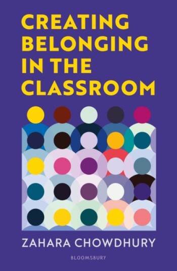 Creating Belonging in the Classroom  A practical guide to having brave and difficult conversations