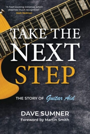 Take the Next Step The story of Guitar Aid